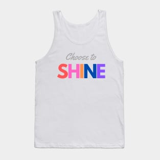 Choose to Shine Tank Top